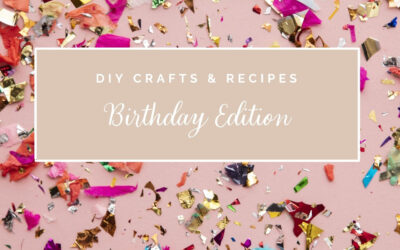 Birthday DIY Ideas For Your Next Celebration!